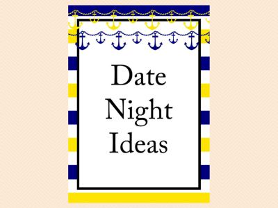 date night idea sign,  yellow, blue, navy nautical bridal shower game pack, beach, sea